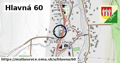 Hlavná 60, Matiašovce