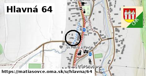 Hlavná 64, Matiašovce