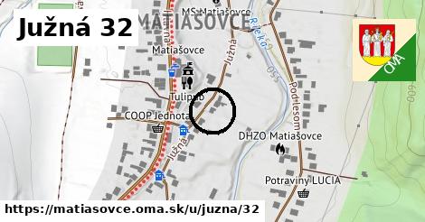 Južná 32, Matiašovce