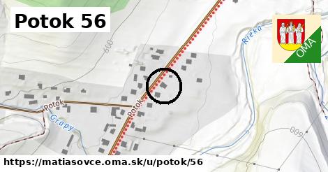 Potok 56, Matiašovce