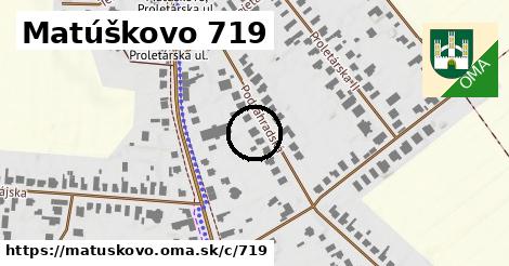 Matúškovo <span class="supisne">719</span>