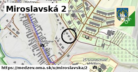 Miroslavská 2, Medzev