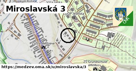Miroslavská 3, Medzev