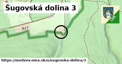 Šugovská dolina 3, Medzev