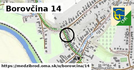 Borovčina 14, Medzibrod