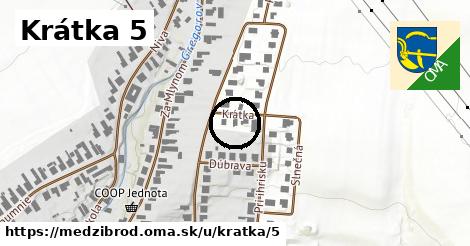 Krátka 5, Medzibrod