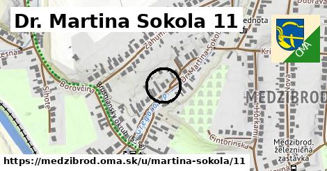 Dr. Martina Sokola 11, Medzibrod