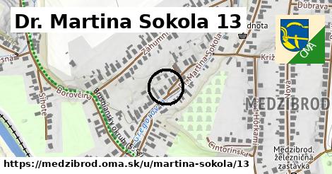 Dr. Martina Sokola 13, Medzibrod