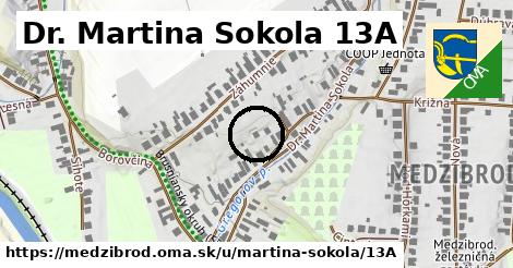 Dr. Martina Sokola 13A, Medzibrod