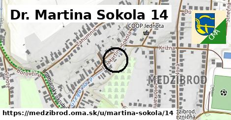 Dr. Martina Sokola 14, Medzibrod