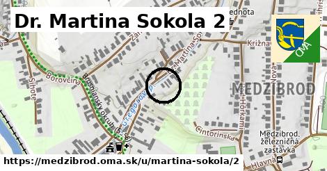 Dr. Martina Sokola 2, Medzibrod