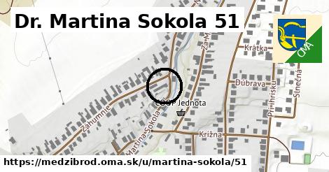 Dr. Martina Sokola 51, Medzibrod