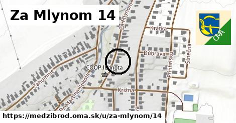 Za Mlynom 14, Medzibrod