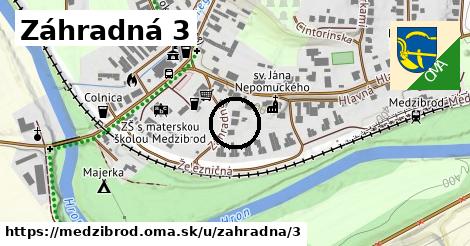 Záhradná 3, Medzibrod