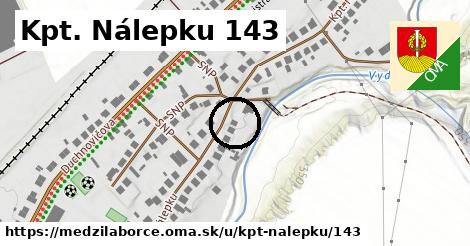 Kpt. Nálepku 143, Medzilaborce