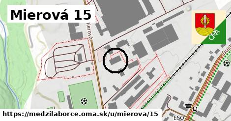 Mierová 15, Medzilaborce