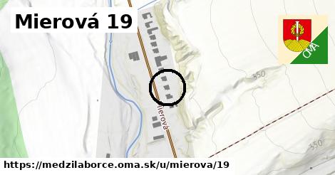 Mierová 19, Medzilaborce