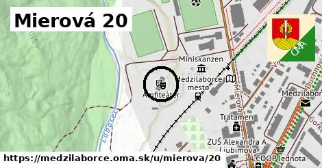 Mierová 20, Medzilaborce