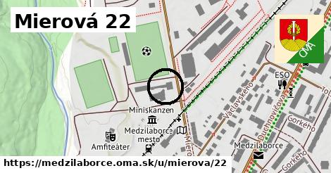 Mierová 22, Medzilaborce