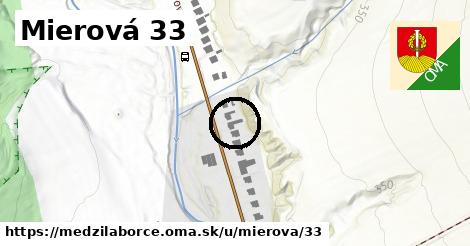 Mierová 33, Medzilaborce