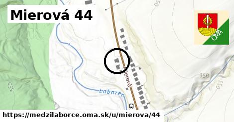 Mierová 44, Medzilaborce