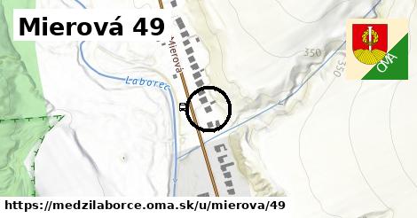 Mierová 49, Medzilaborce