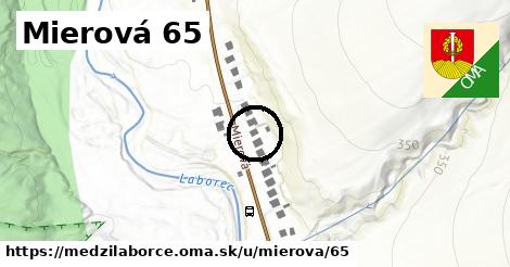 Mierová 65, Medzilaborce
