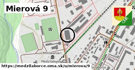 Mierová 9, Medzilaborce