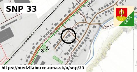 SNP 33, Medzilaborce