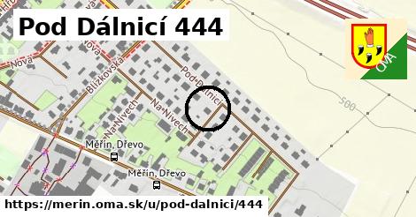Pod Dálnicí 444, Měřín