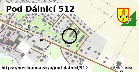 Pod Dálnicí 512, Měřín