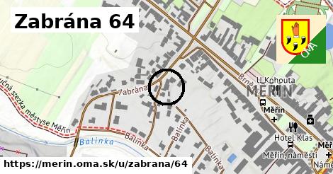 Zabrána 64, Měřín