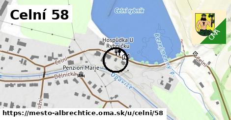 Celní 58, Město Albrechtice