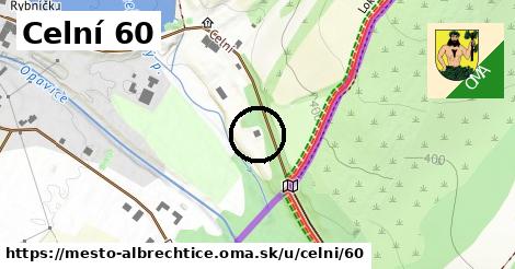 Celní 60, Město Albrechtice