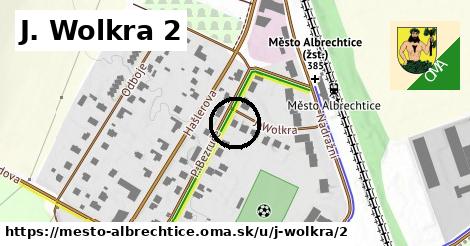 J. Wolkra 2, Město Albrechtice