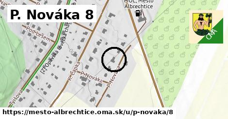 P. Nováka 8, Město Albrechtice