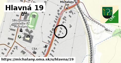 Hlavná 19, Michaľany