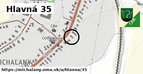 Hlavná 35, Michaľany