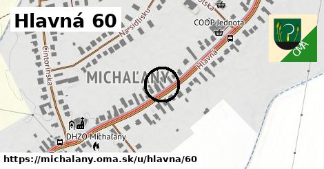 Hlavná 60, Michaľany