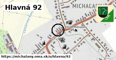 Hlavná 92, Michaľany