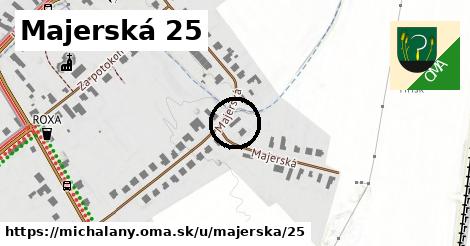 Majerská 25, Michaľany