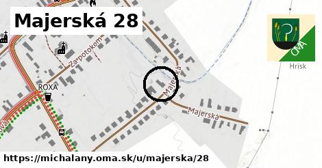 Majerská 28, Michaľany