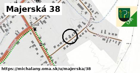 Majerská 38, Michaľany