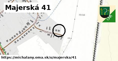 Majerská 41, Michaľany