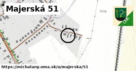 Majerská 51, Michaľany