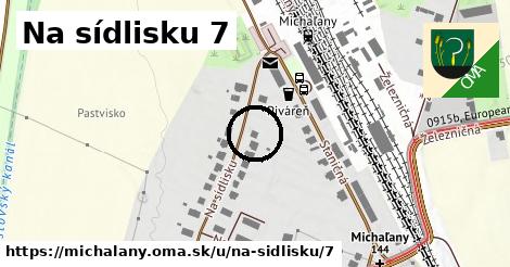 Na sídlisku 7, Michaľany