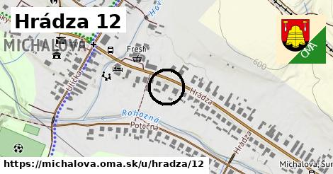 Hrádza 12, Michalová