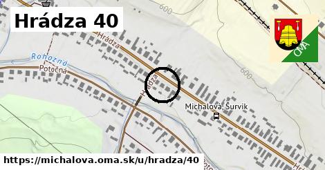 Hrádza 40, Michalová