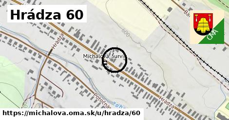 Hrádza 60, Michalová