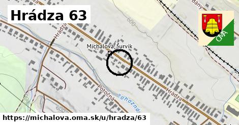 Hrádza 63, Michalová